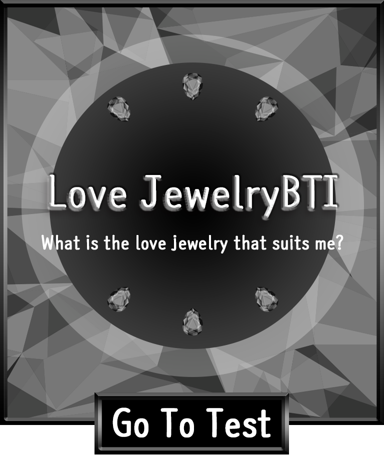 Love jewerlyBTI|What is the love jewelry that suits me?