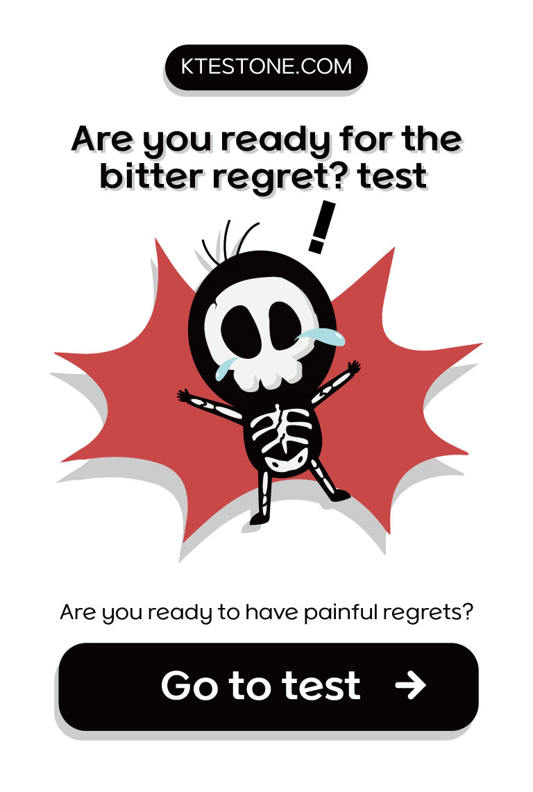 Are you ready for the bitter regret? test|Are you ready to have painful regrets?