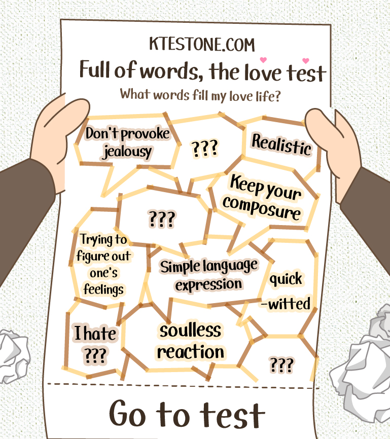 Full of words, the love test|What words fill my love life?